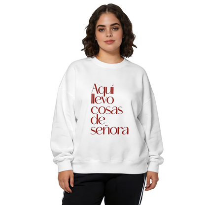 Aqu¨ª Llevo Cosas De Se?ora Statement Crewneck Sweatshirt
