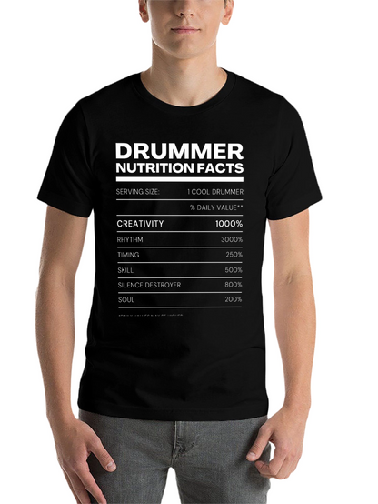 Drummer Nutrition Facts T-Shirt