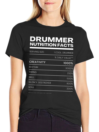 Drummer Nutrition Facts T-Shirt
