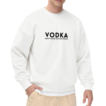 VODKA Happy Water Fun Statement Crew Sweatshirt