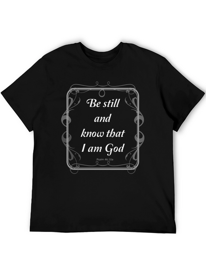 Be Still and Know T-Shirt