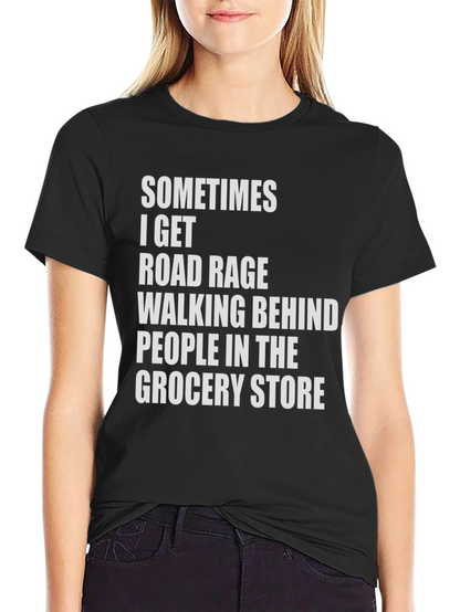 Road Rage Grocery Store Humor Tee