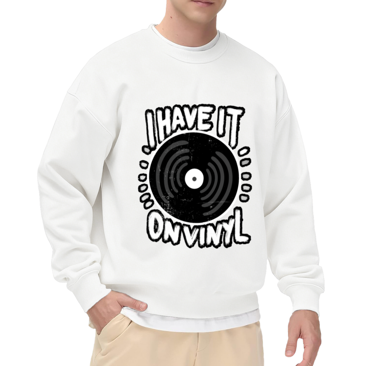 I Have It On Vinyl Retro Record Music Lover Crewneck Sweatshirt