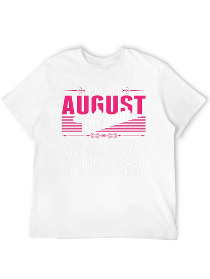 August Woman Graphic Tee - Birthday Gift
