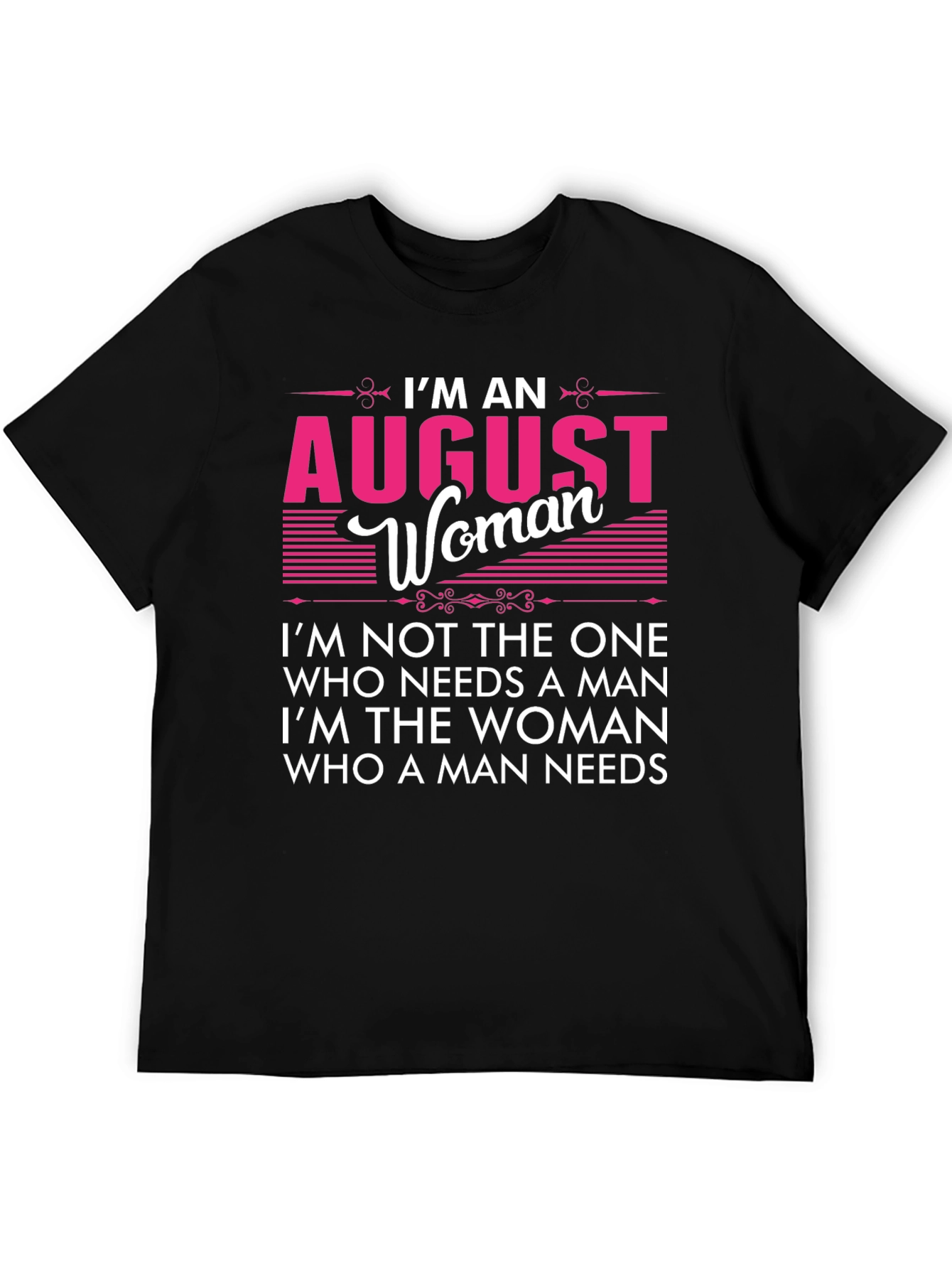 August Woman Graphic Tee - Birthday Gift