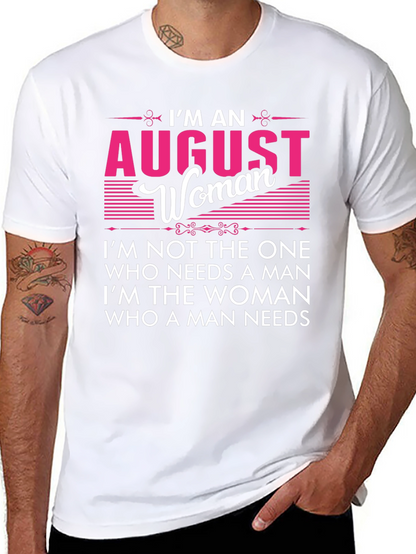 August Woman Graphic Tee - Birthday Gift