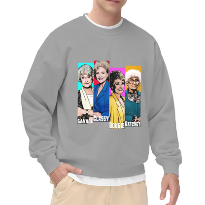Retro Golden Girls Savage Classy Bougie Ratchet Crewneck Sweatshirt