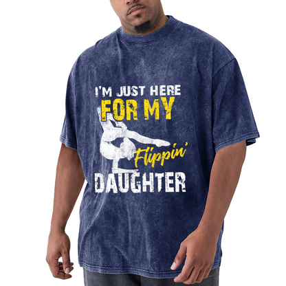 I'm Just Here For My Flippin Daughter Gymnast Quote