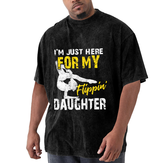 I'm Just Here For My Flippin Daughter Gymnast Quote