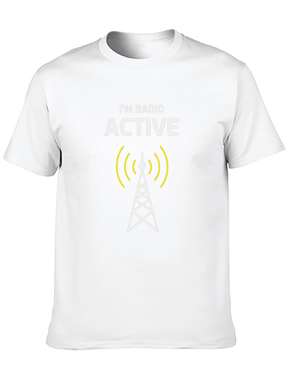 Im Radio Active T-Shirt - Funny Physics Joke Tee