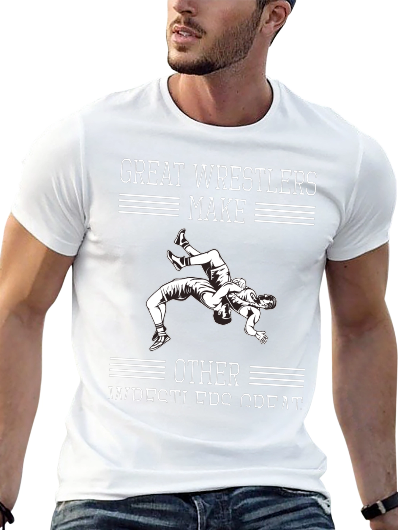Great Wrestlers Make Other Wrestlers Great T-Shirt