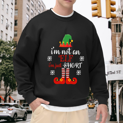 I'm Not An Elf I'm Just Short Funny Christmas Crewneck Sweatshirt