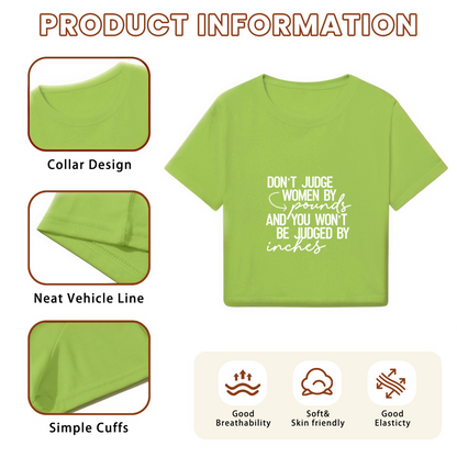 Don¡¯t Judge Women By Pounds Empowerment Lime Crop Top ¨C Body Positivity Slogan Tee