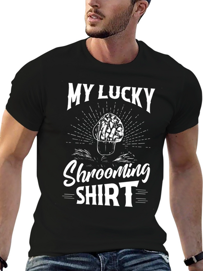 My Lucky Shrooming Shirt - Mushroom Hunter