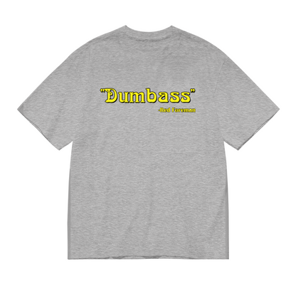 Dumbass - Red Foreman Funny Quote T-Shirt