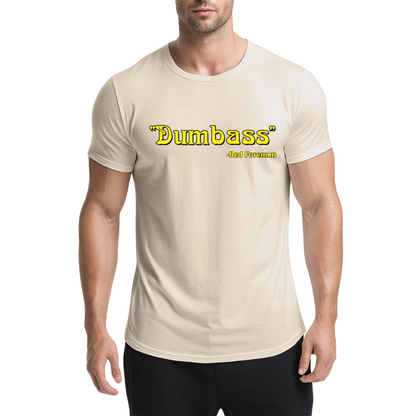 Dumbass - Red Foreman Funny Quote T-Shirt