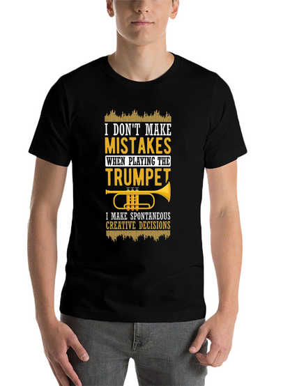 Trumpet Player T-Shirt - Spontaneous Creative Decisions