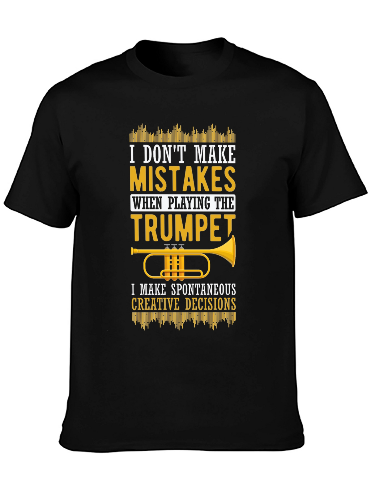 Trumpet Player T-Shirt - Spontaneous Creative Decisions