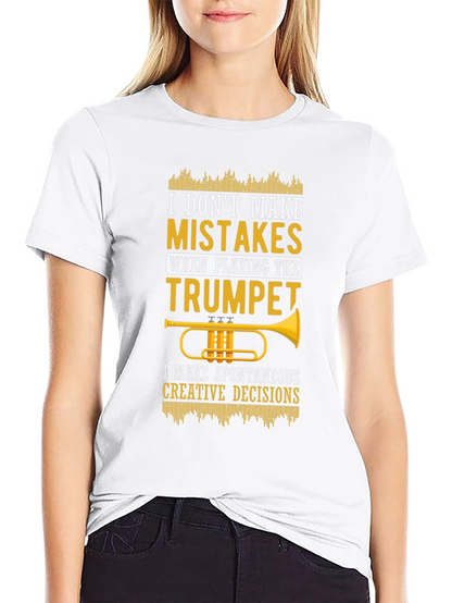 Trumpet Player T-Shirt - Spontaneous Creative Decisions