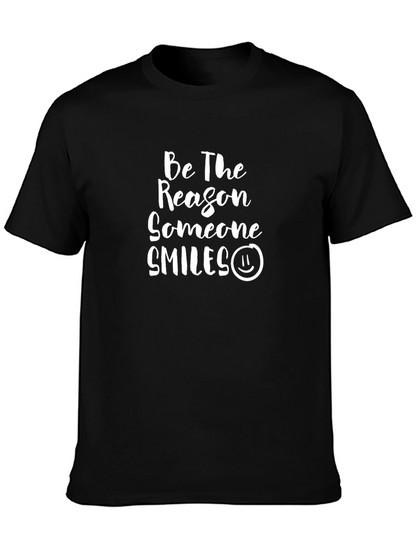 Be The Reason Someone Smiles T-Shirt