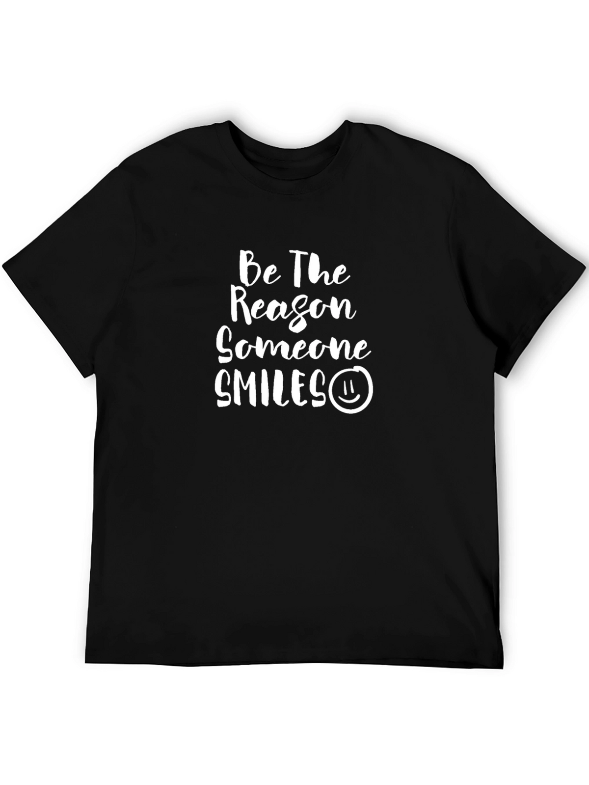 Be The Reason Someone Smiles T-Shirt