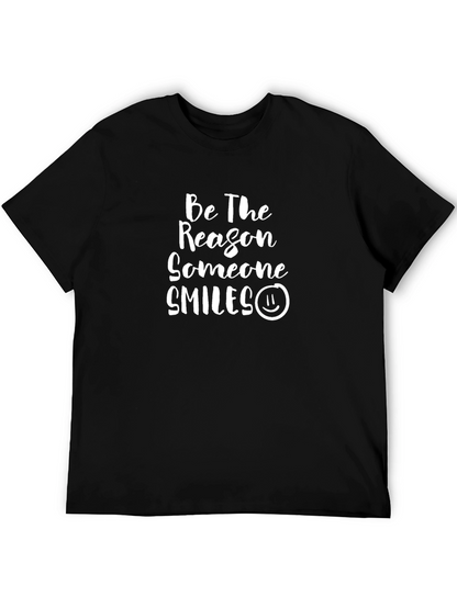 Be The Reason Someone Smiles T-Shirt
