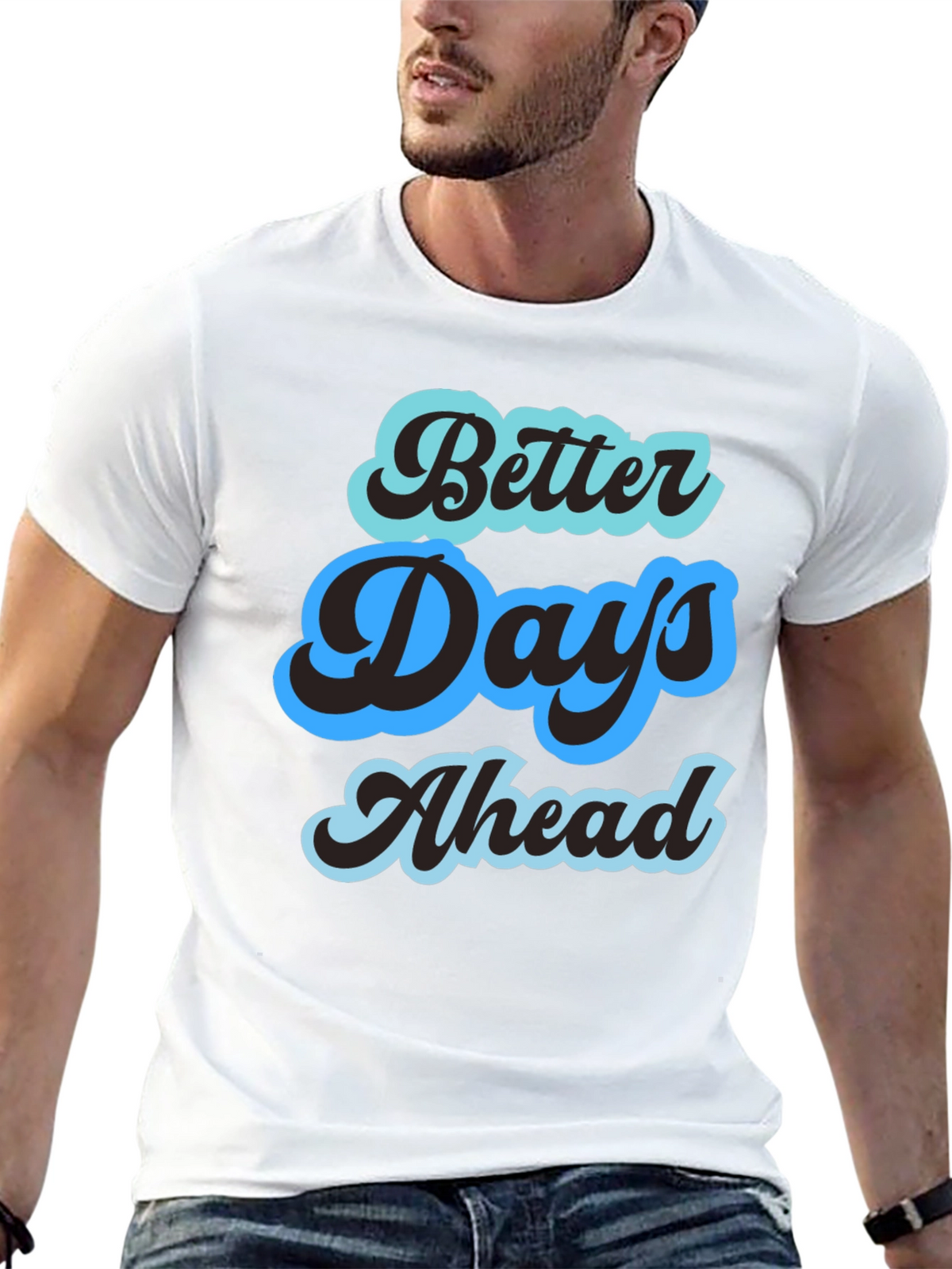 Better Days Ahead Graphic Tee - Comfort Fit