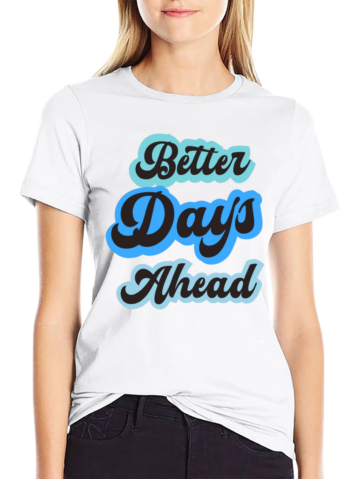 Better Days Ahead Graphic Tee - Comfort Fit