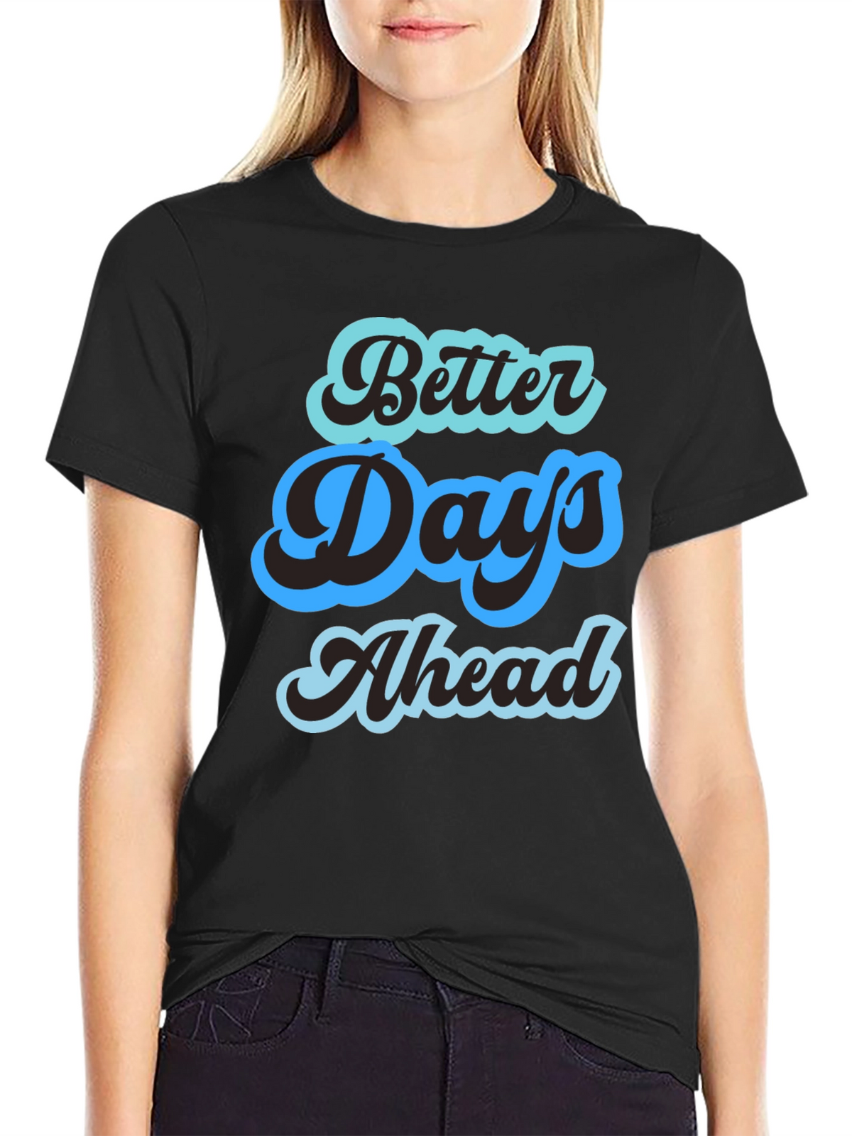 Better Days Ahead Graphic Tee - Comfort Fit