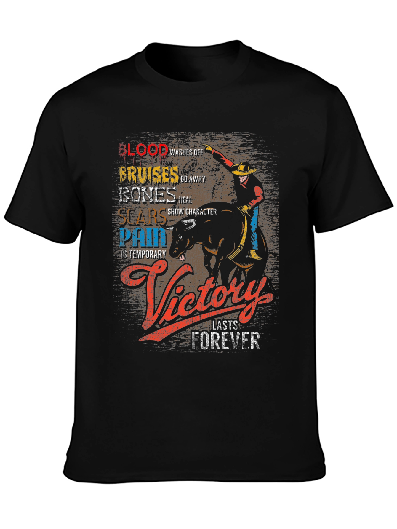 Cowboy Victory T-Shirt: Blood Bruises Bones & Scars