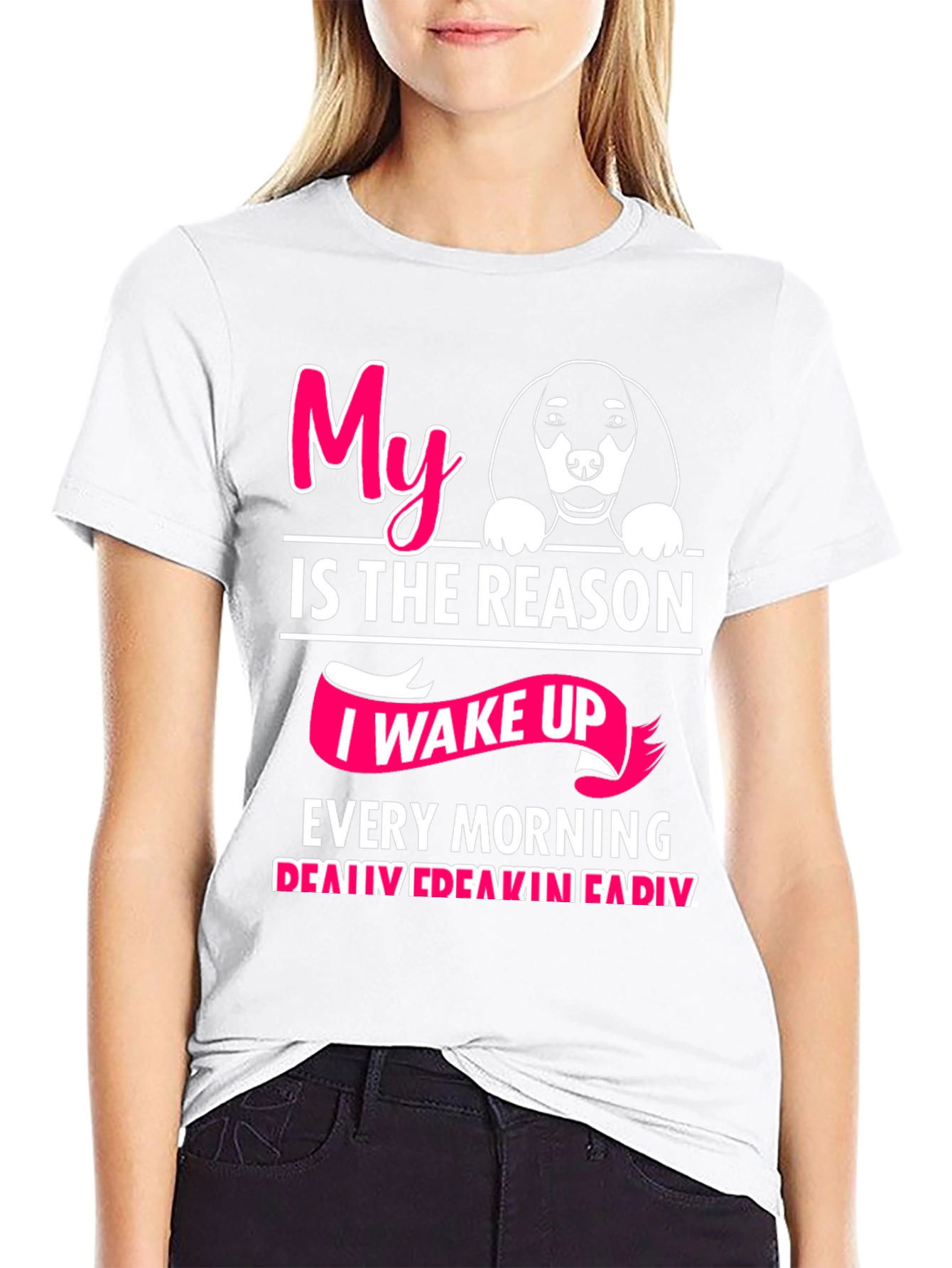 My Dog is The Reason T-Shirt
