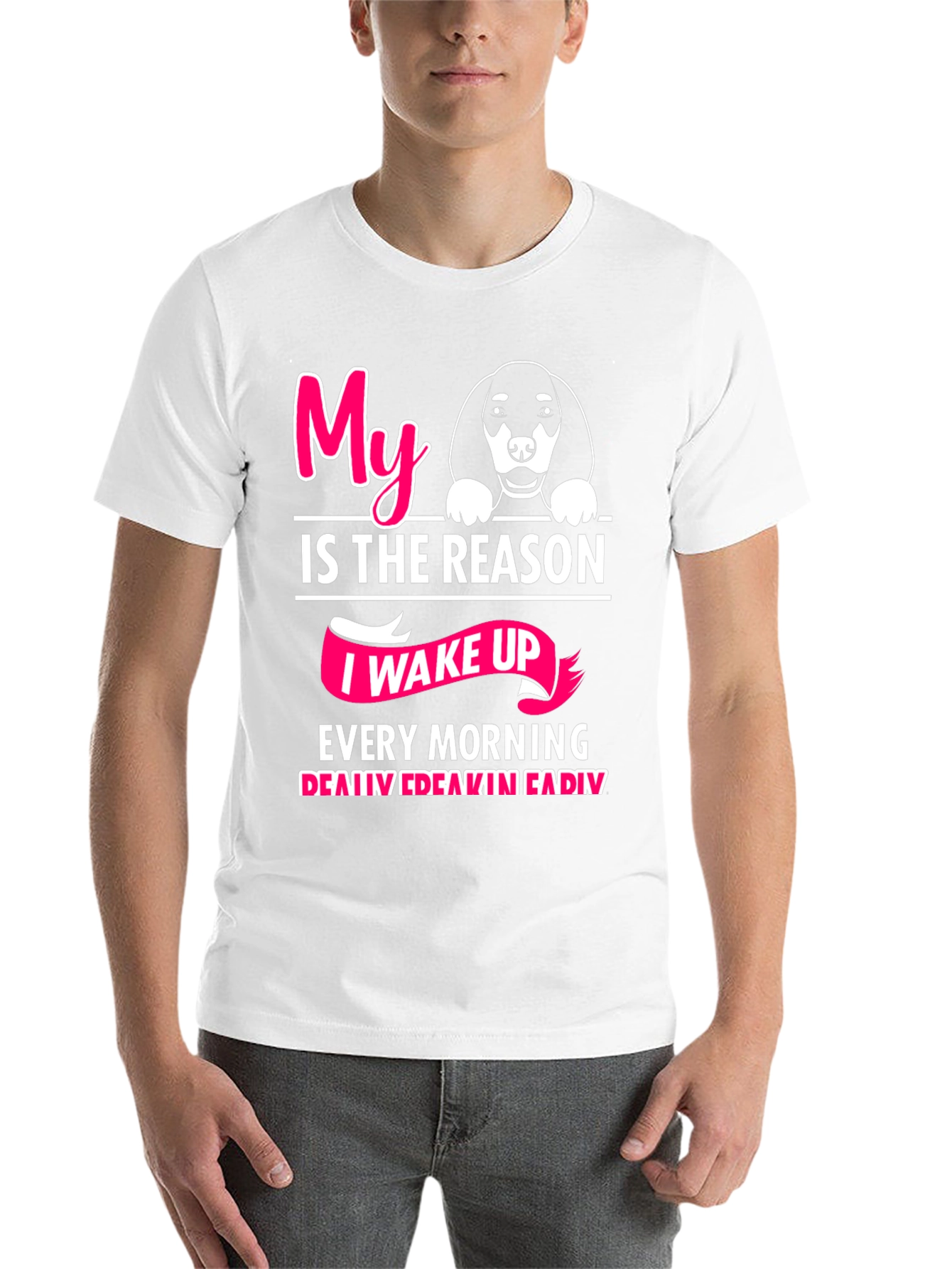My Dog is The Reason T-Shirt