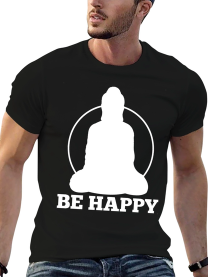 Be Happy Buddha T-Shirt - Inspirational Zen Tee