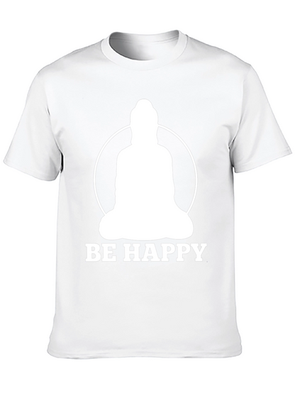 Be Happy Buddha T-Shirt - Inspirational Zen Tee