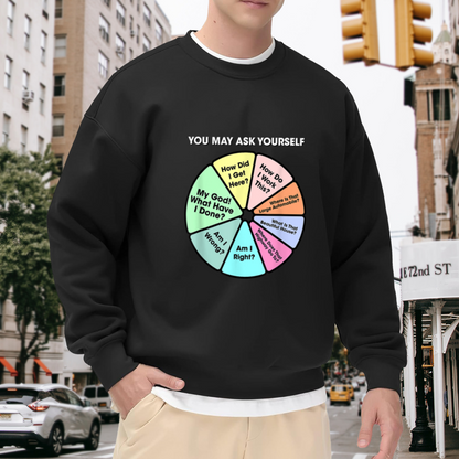 You May Ask Yourself Talking Heads Lyric Pie Chart Crewneck