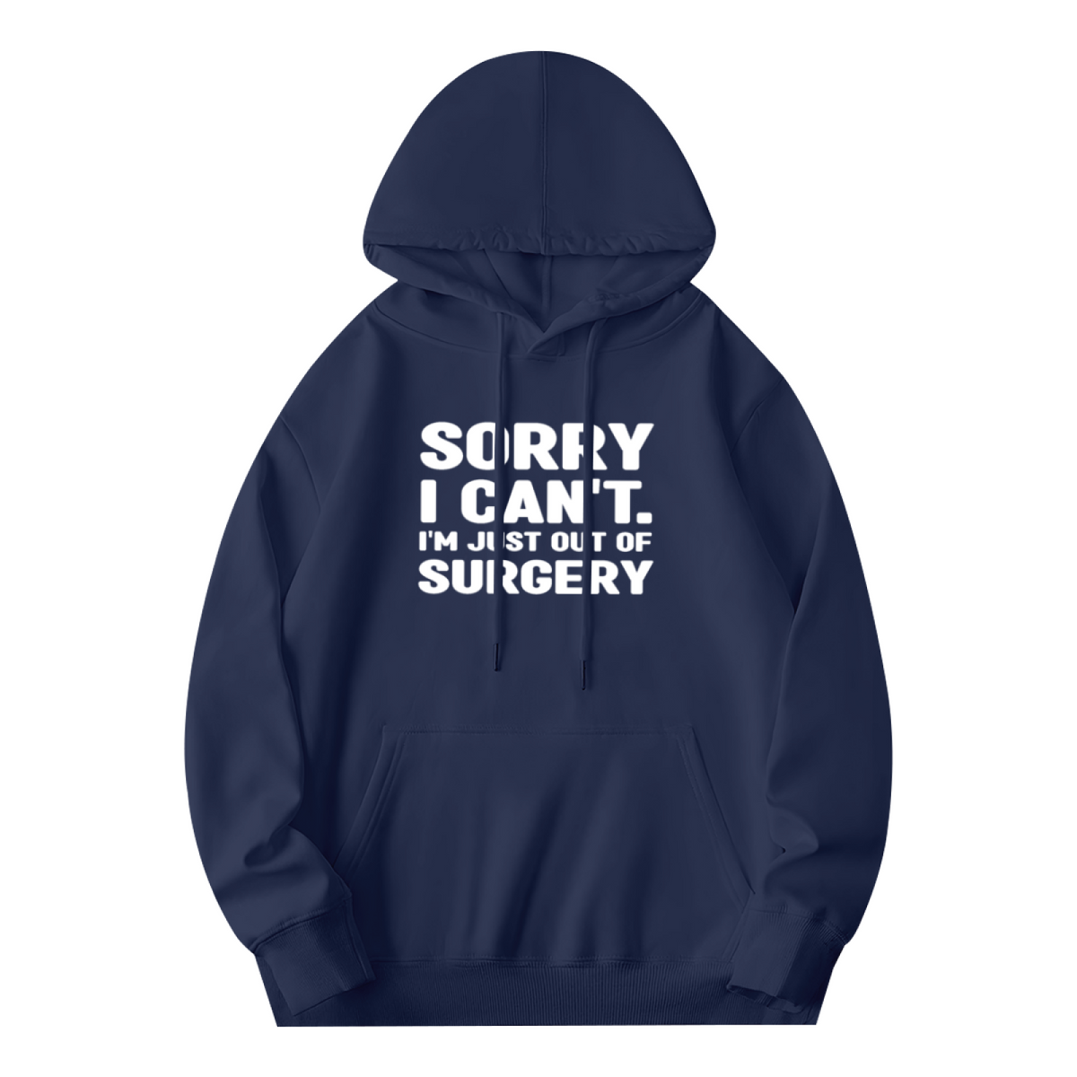 Funny Post Surgery Quote Hoodie, Cozy Daily Wear For Recovery