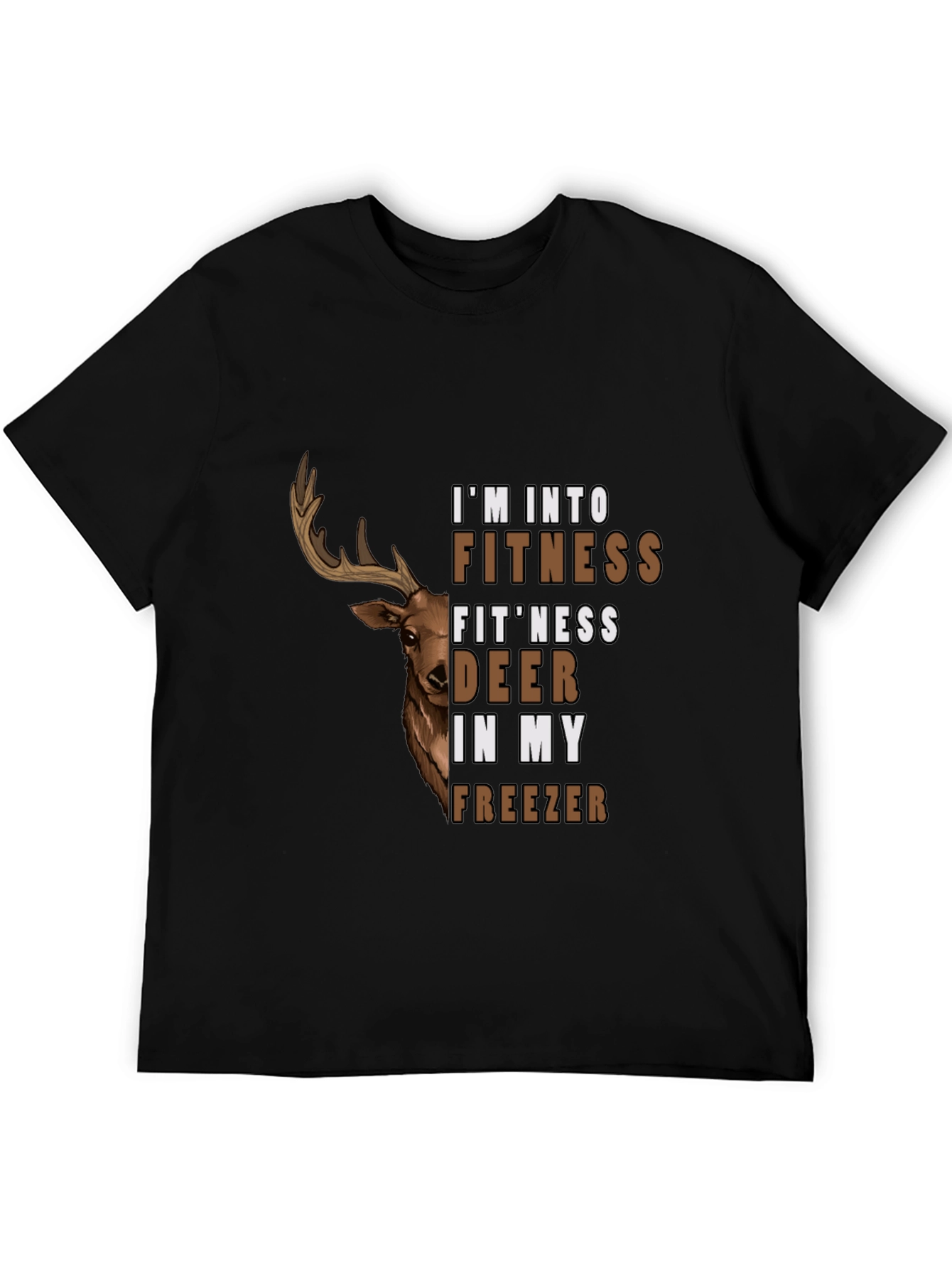 Fitness Deer in My Freezer Graphic T-Shirt