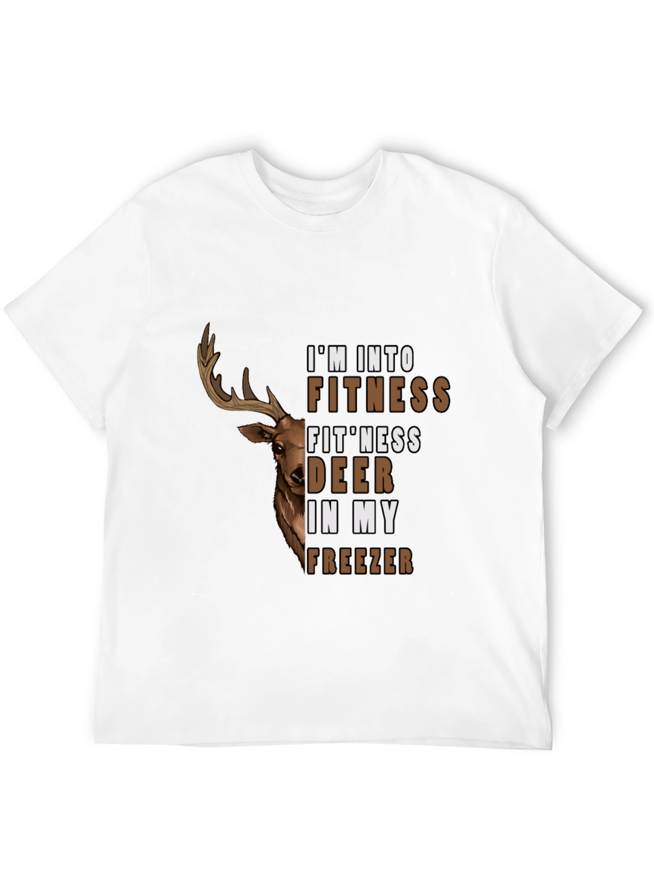 Fitness Deer in My Freezer Graphic T-Shirt