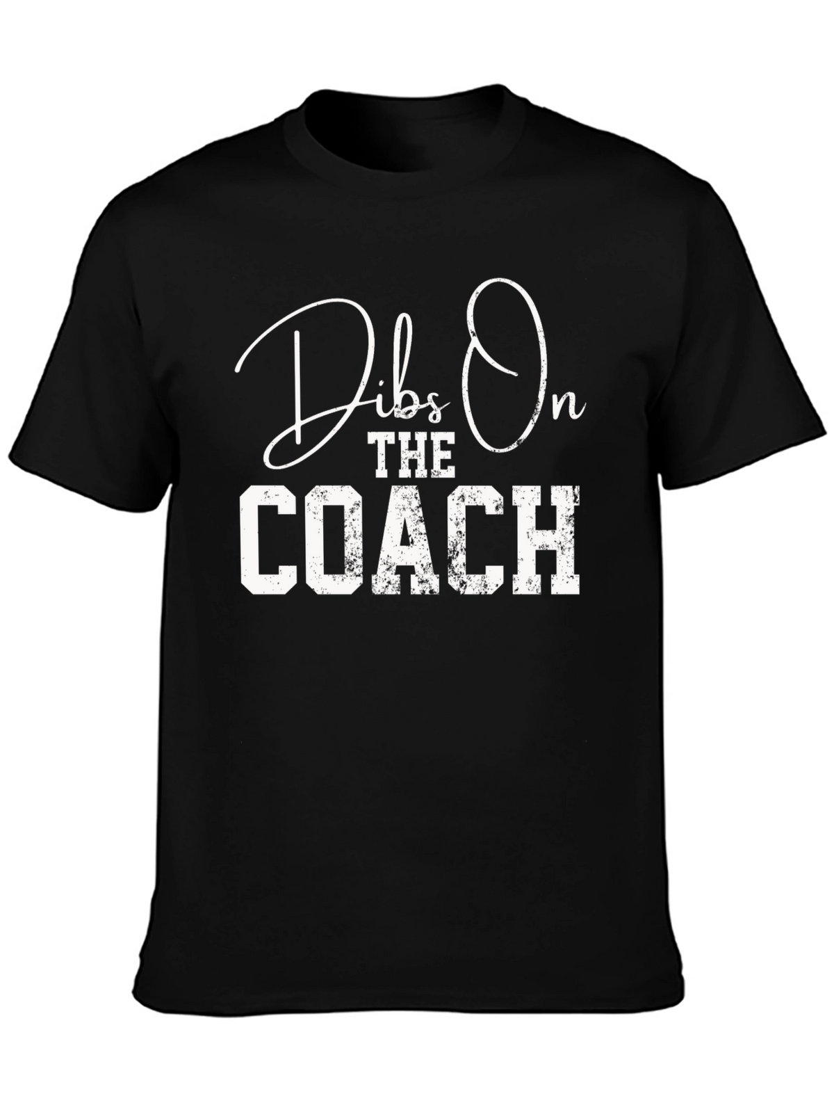 Dibs On The Coach T-Shirt Funny Sports Tee
