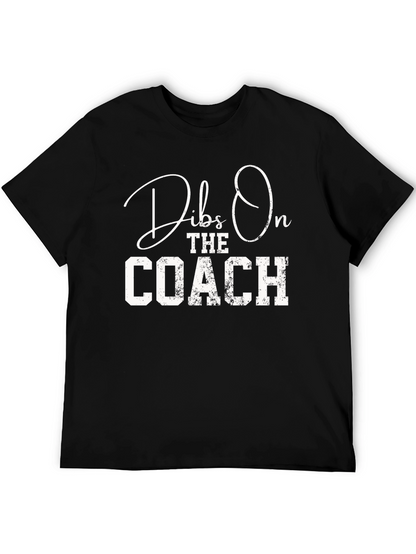 Dibs On The Coach T-Shirt Funny Sports Tee