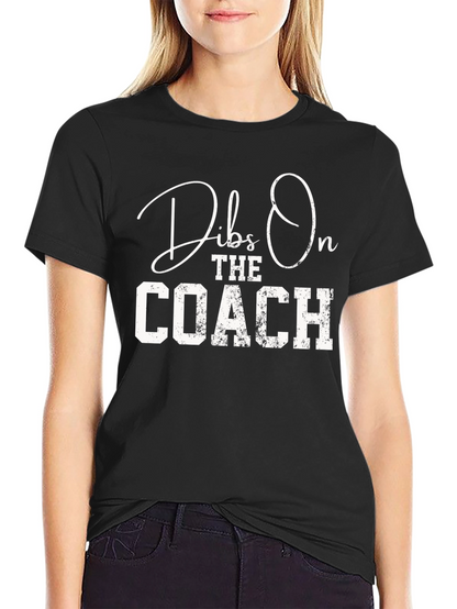 Dibs On The Coach T-Shirt Funny Sports Tee