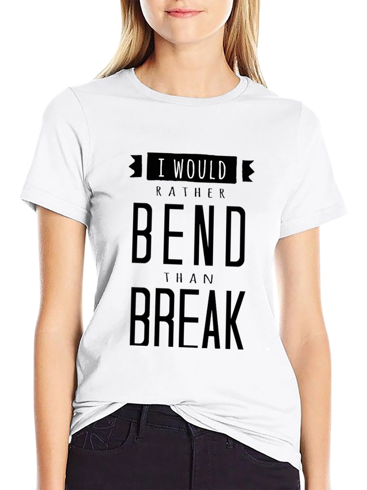 I Would Rather Bend Than Break Graphic T-Shirt