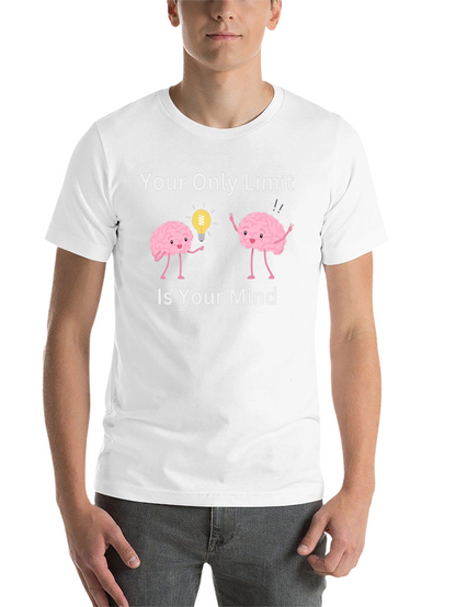 Your Only Limit Is Your Mind T-Shirt