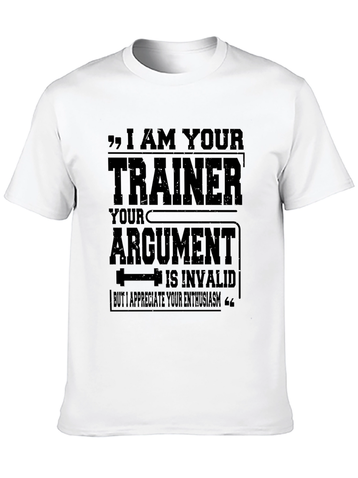 I AM YOUR TRAINER Graphic T-Shirt