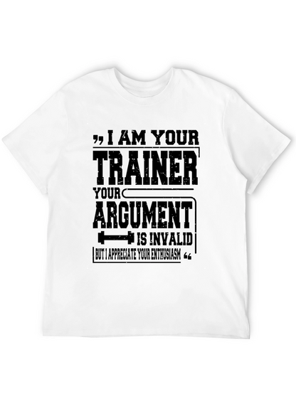 I AM YOUR TRAINER Graphic T-Shirt