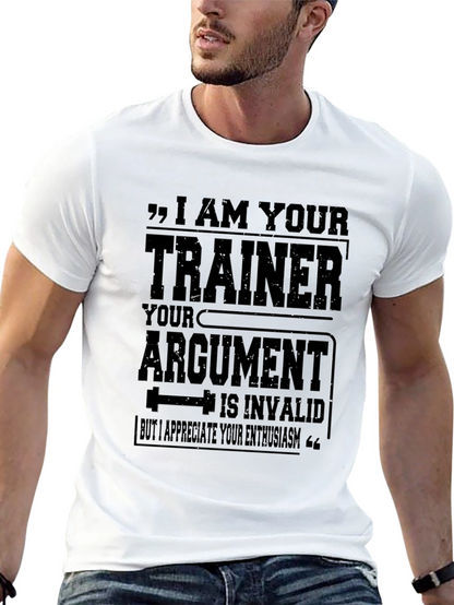 I AM YOUR TRAINER Graphic T-Shirt
