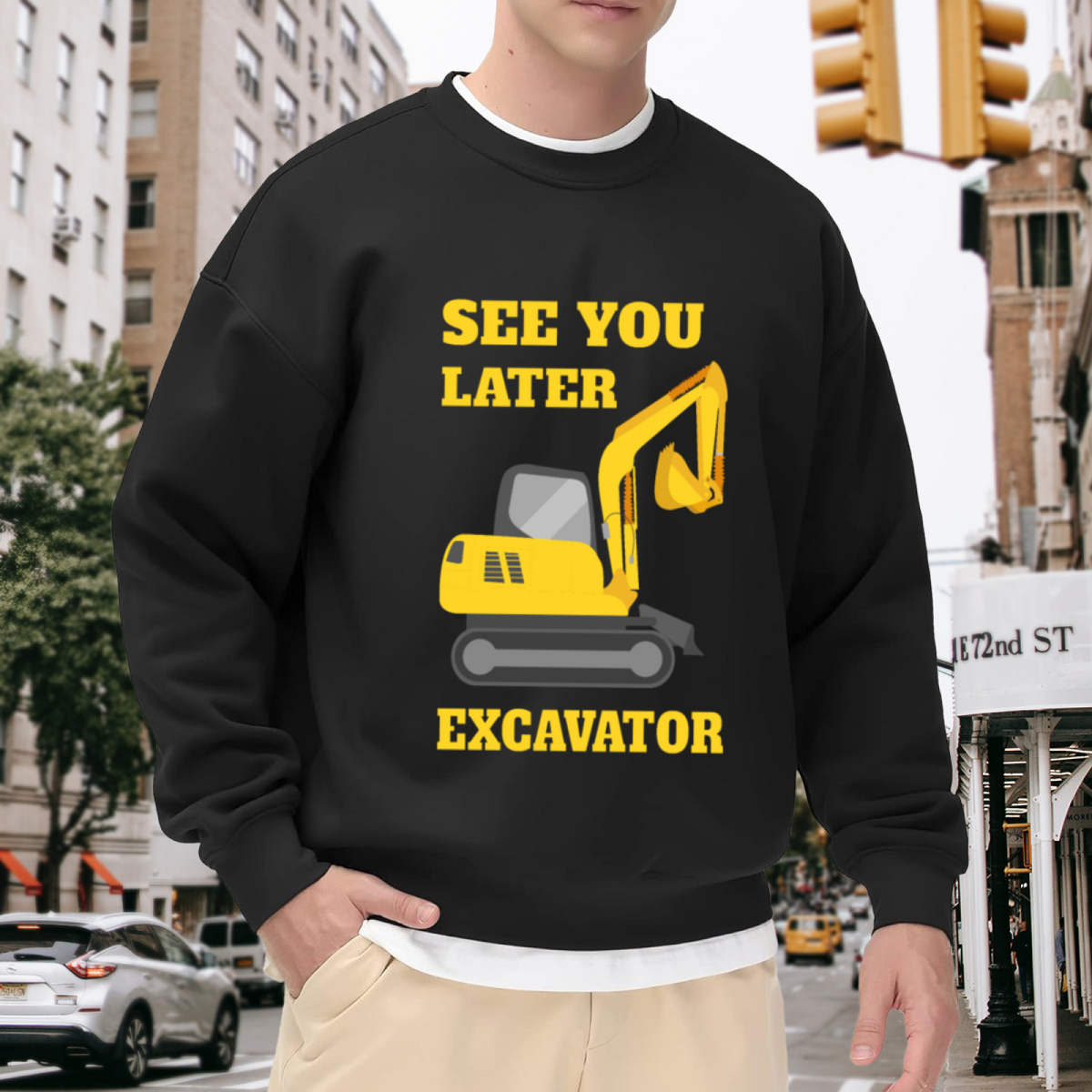 See You Later Excavator Funny Construction Lover Crewneck