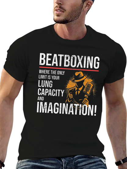 Beatboxing Lung Capacity Imagination Graphic Tee