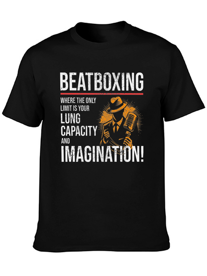 Beatboxing Lung Capacity Imagination Graphic Tee