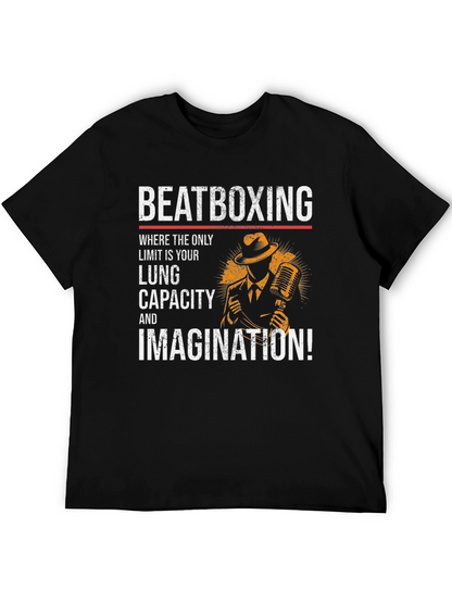 Beatboxing Lung Capacity Imagination Graphic Tee